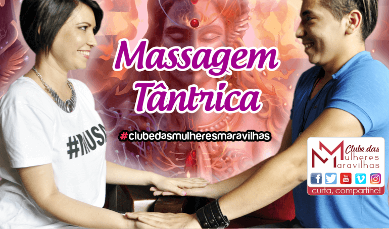 Você sabe o que é Massagem Tântrica