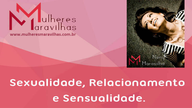 Desperte o seu poder feminino na sexualidade, relacionamento e sensualidade!